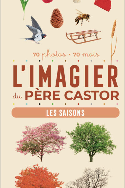 IMAGIER DU PERE CASTOR - LES SAISONS