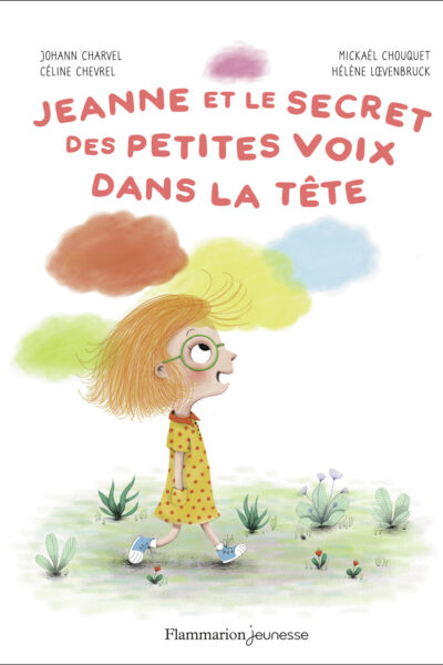 JEANNE ET LE SECRET DES PETITES VOIX DANS LA TÊTE