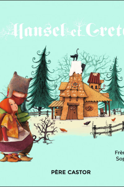 HANSEL ET GRETEL