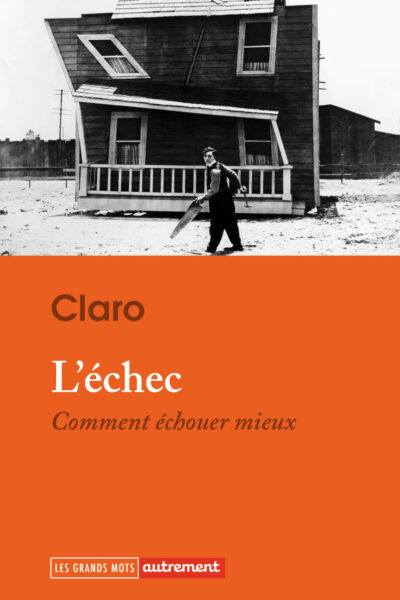 L'ECHEC - COMMENT ECHOUER MIEUX