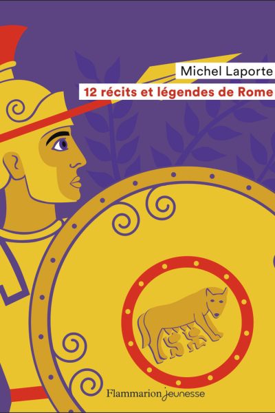 12 RECITS ET LEGENDES DE ROME