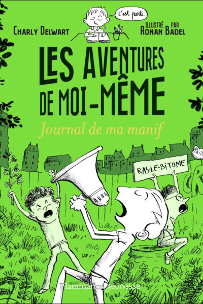 LES AVENTURES DE MOI-MEME - JOURNAL DE MA MANIF