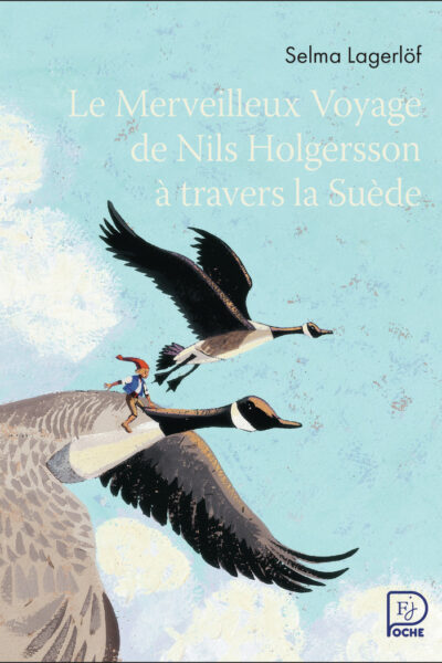 LE MERVEILLEUX VOYAGE DE NILS HOLGERSSON A TRAVERS LA SUEDE