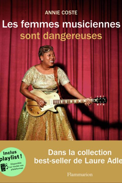 LES FEMMES MUSICIENNES SONT DANGEREUSES
