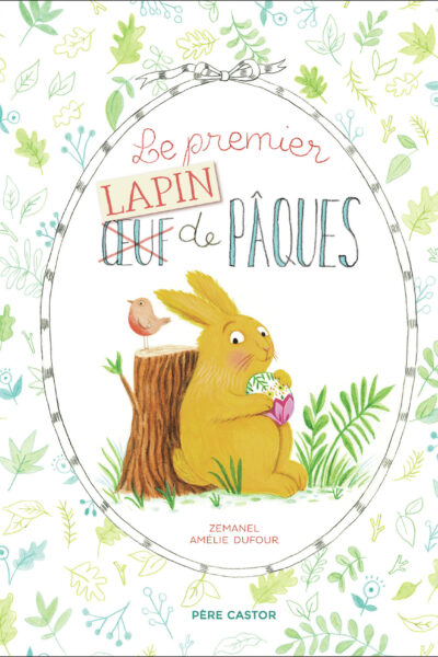 LE PREMIER (OEUF) LAPIN DE PAQUES