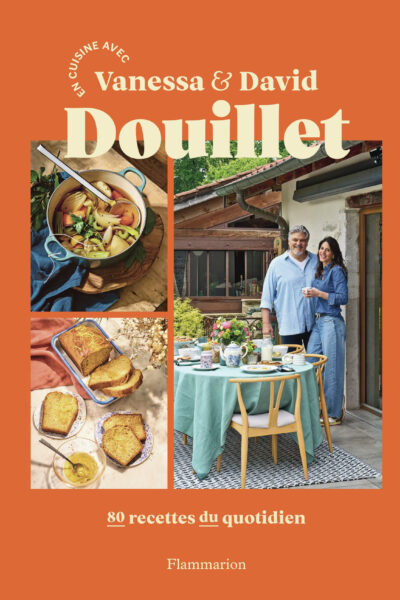 EN CUISINE AVEC VANESSA ET DAVID DOUILLET - 50 RECETTES DU QUOTIDIENT