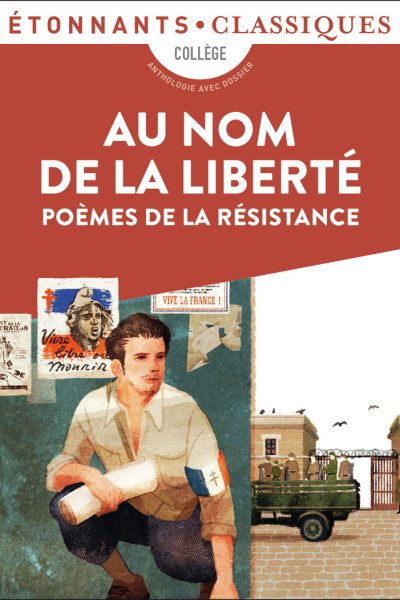 AU NOM DE LA LIBERTE - POEMES DE LA RESISTANCE