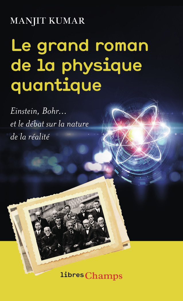 LE GRAND ROMAN DE LA PHYSIQUE QUANTIQUE