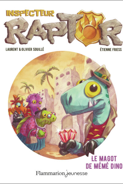 INSPECTEUR RAPTOR - T04 - LE MAGOT DE MEME DINO