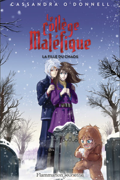 LE COLLEGE MALEFIQUE T05 LA FILLE DU CHAOS