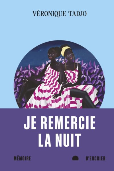 JE REMERCIE LA NUIT