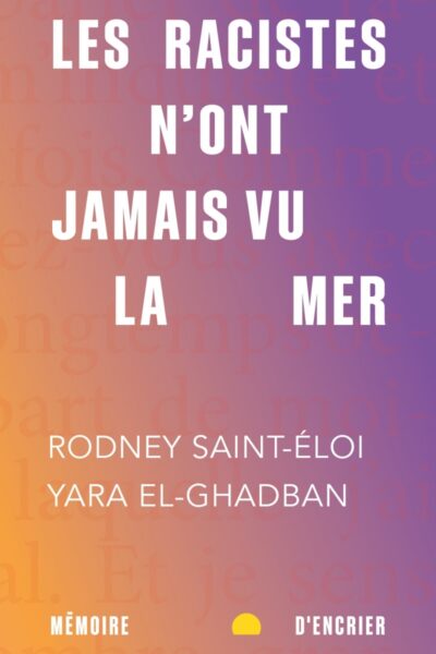 LES RACISTES N'ONT JAMAIS VU LA MER