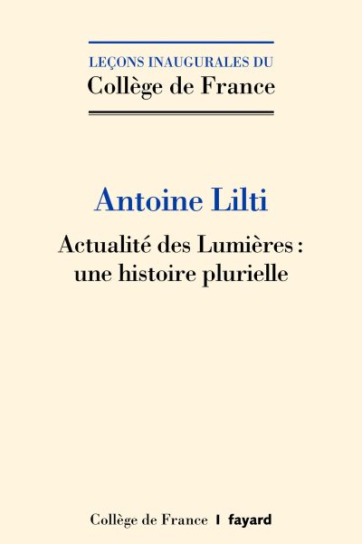 ACTUALITE DES LUMIERES UNE HISTOIRE PLURIELLE