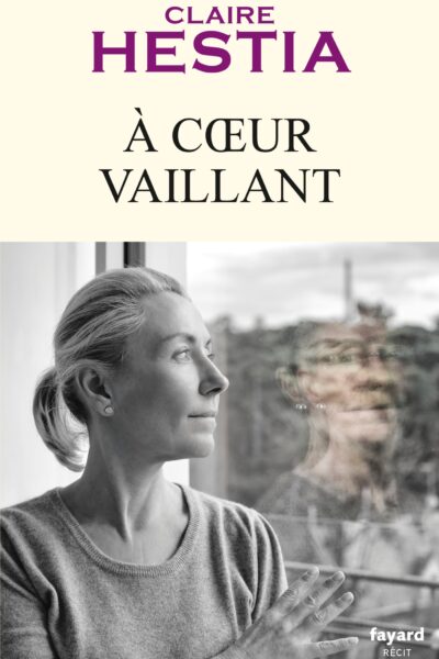 À COEUR VAILLANT
