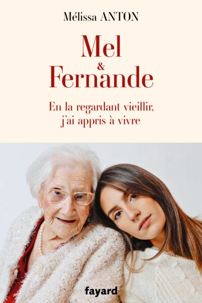 MEL & FERNANDE - EN LA REGARDANT VIELLIR, J'AI APPRIS A VIVRE