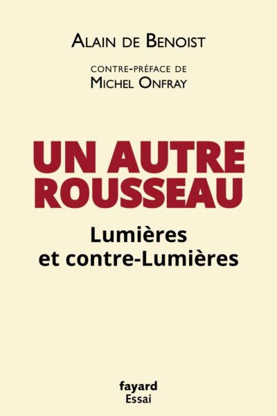 UN AUTRE ROUSSEAU - LUMIERES ET CONTRE-LUMIERES