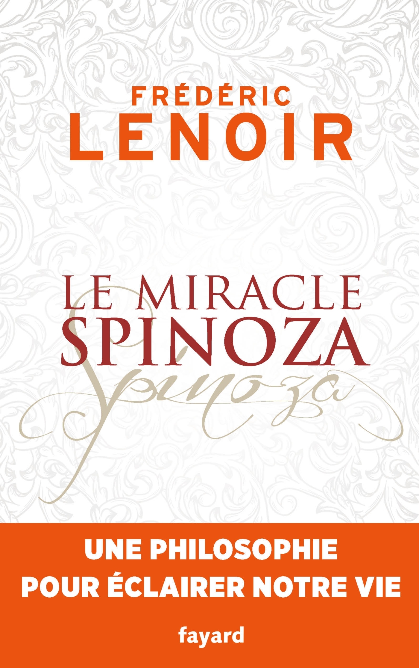 LE MIRACLE SPINOZA