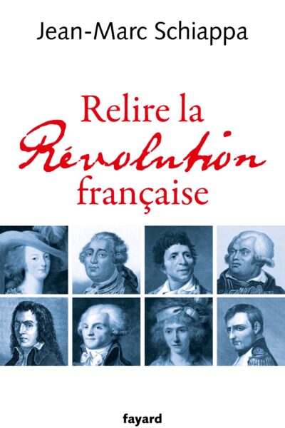 RELIRE LA REVOLUTION FRANCAISE