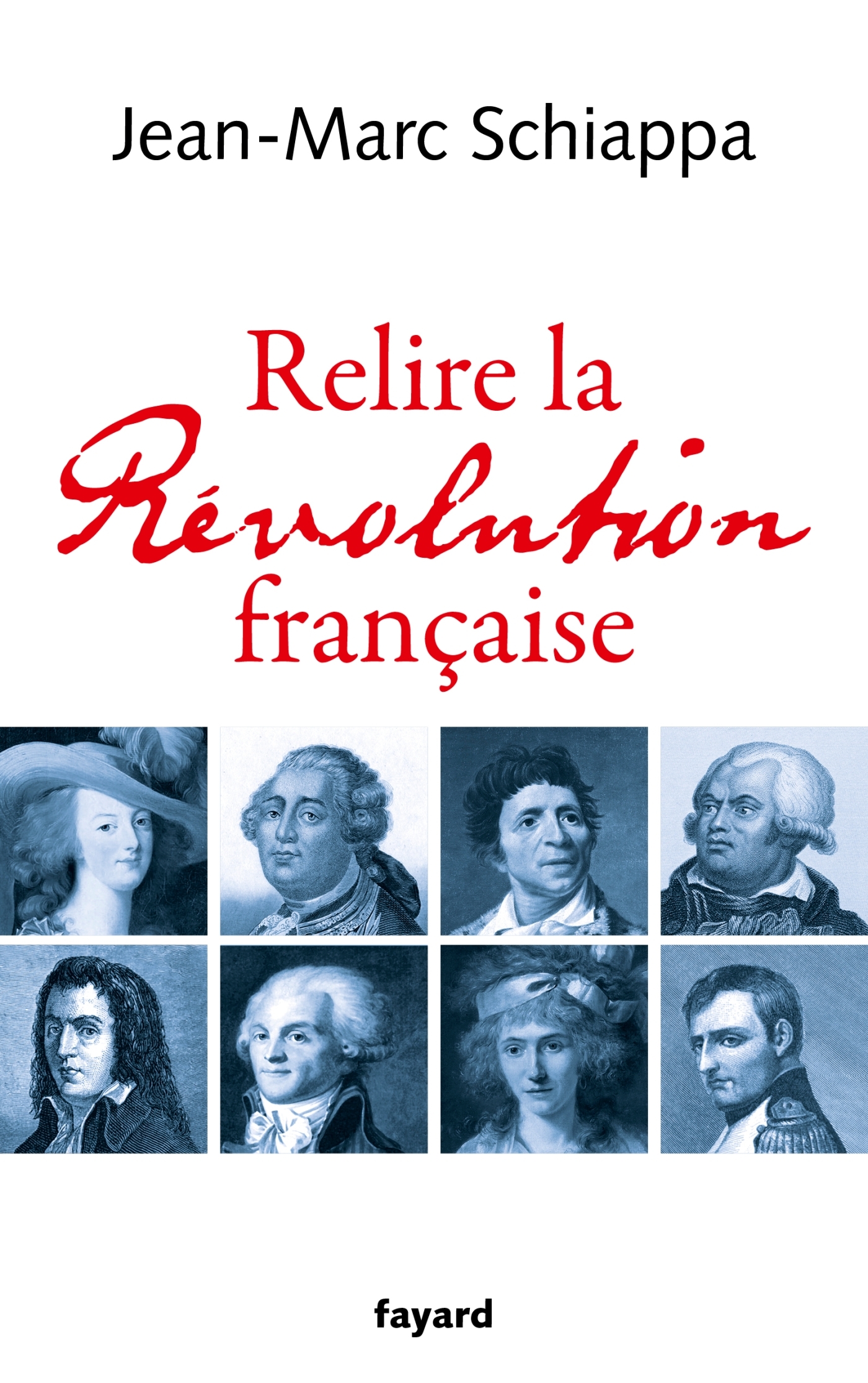 RELIRE LA REVOLUTION FRANCAISE