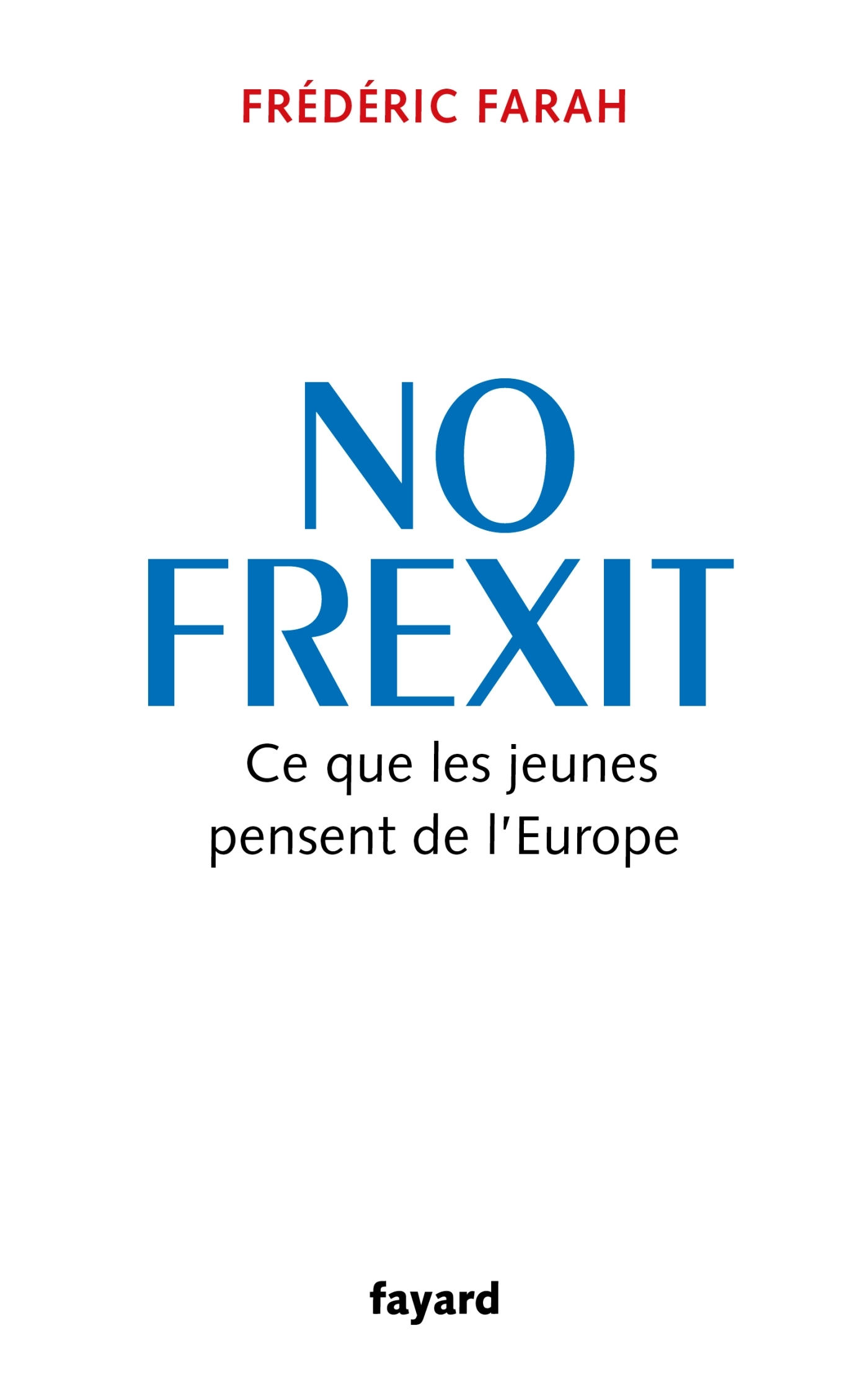 NO FREXIT - CE QUE LES JEUNES PENSENT DE L'EUROPE
