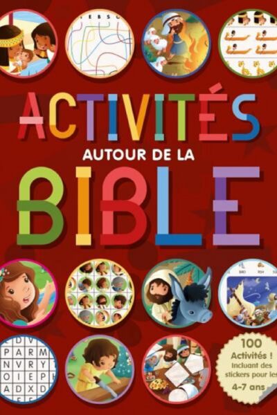 ACTIVITES AUTOUR DE LA BIBLE 4-7 ANS