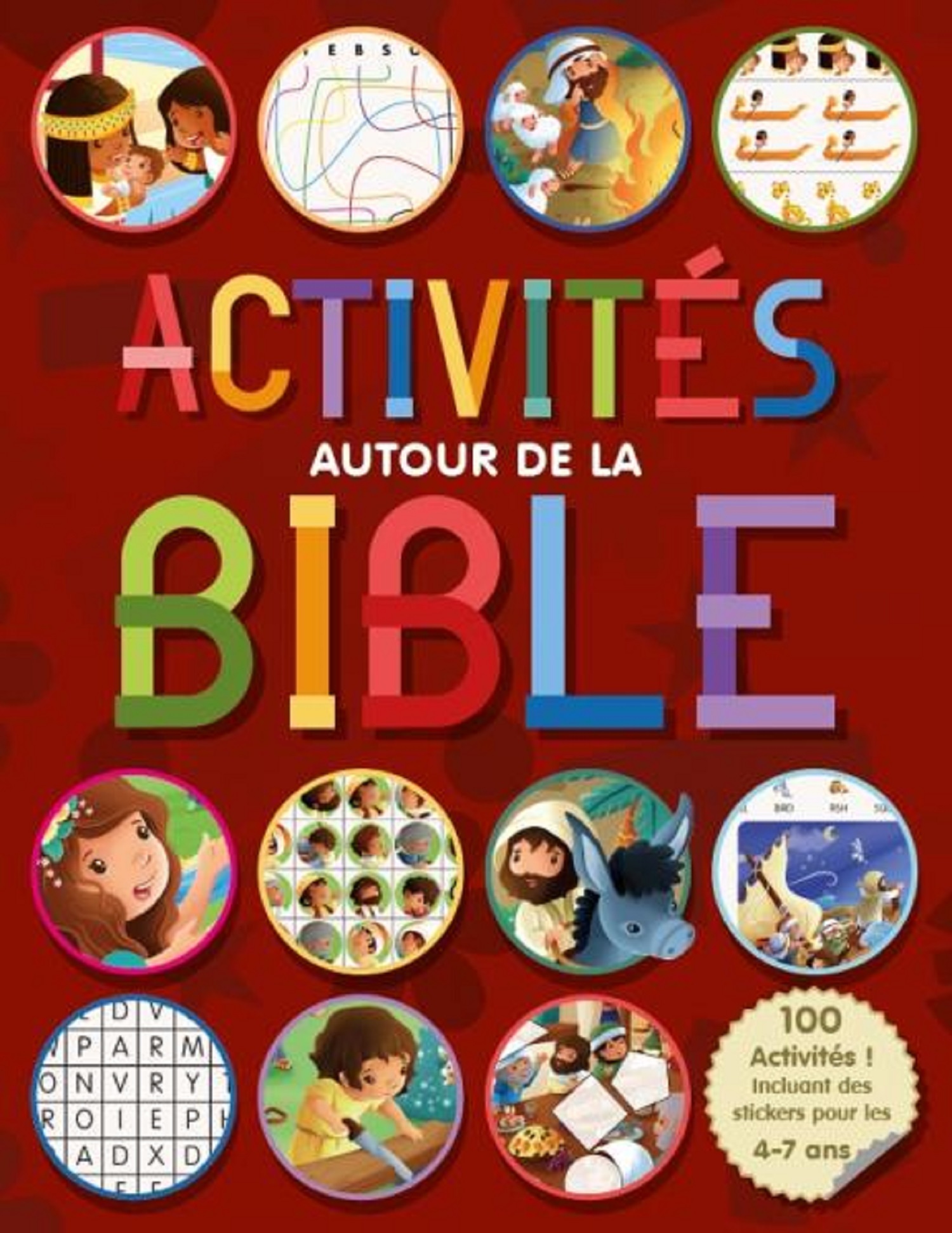 ACTIVITES AUTOUR DE LA BIBLE 4-7 ANS