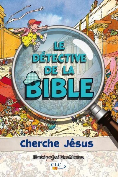 LE DETECTIVE DE LA BIBLE CHERCHE JESUS