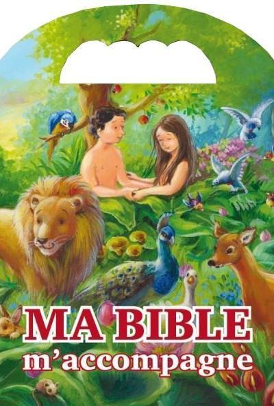 MA BIBLE M'ACCOMPAGNE