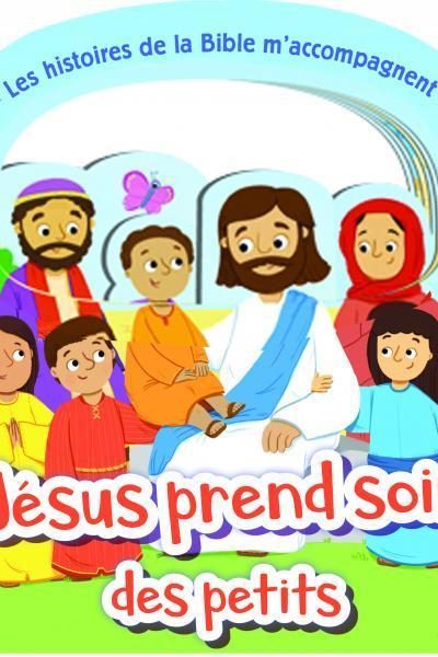 JESUS PREND SOIN DES PETITS
