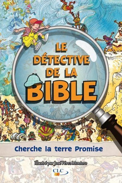 LE DETECTIVE DE LA BIBLE CHERCHE LA TERRE PROMISE