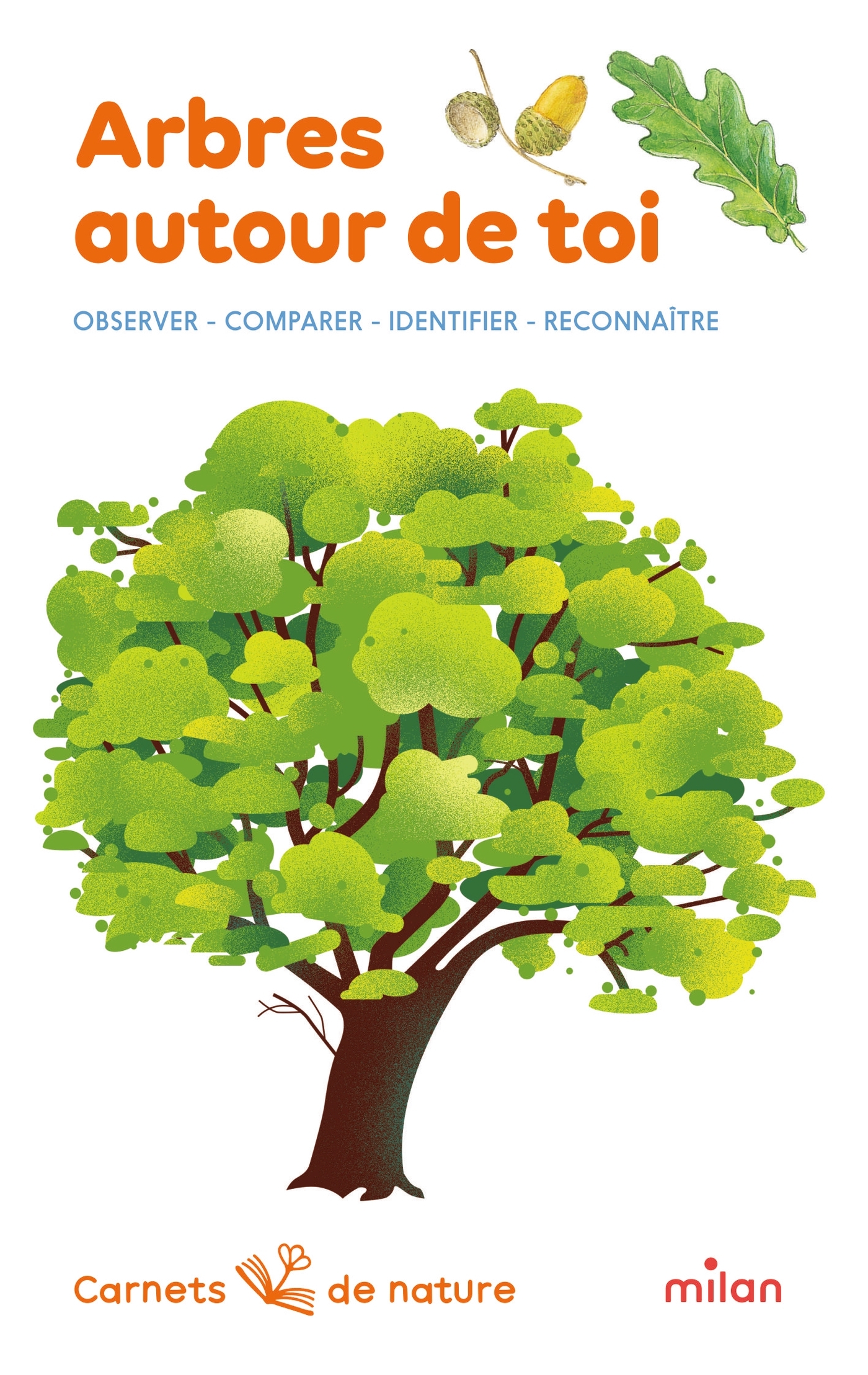 ARBRES AUTOUR DE TOI - OBSERVER-COMPARER-IDENTIFIER-RECONNAÎTRE