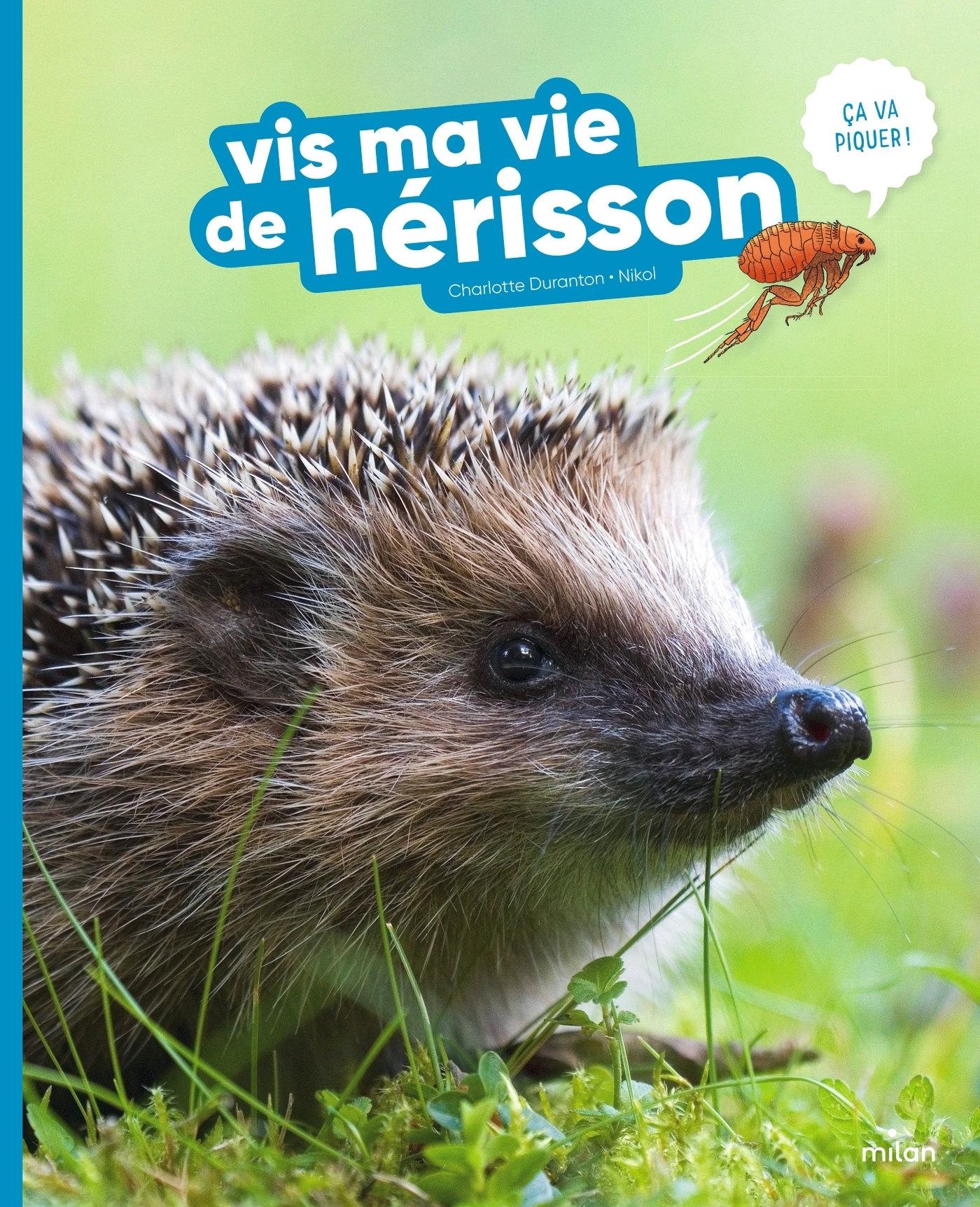 VIS MA VIE DE HERISSON