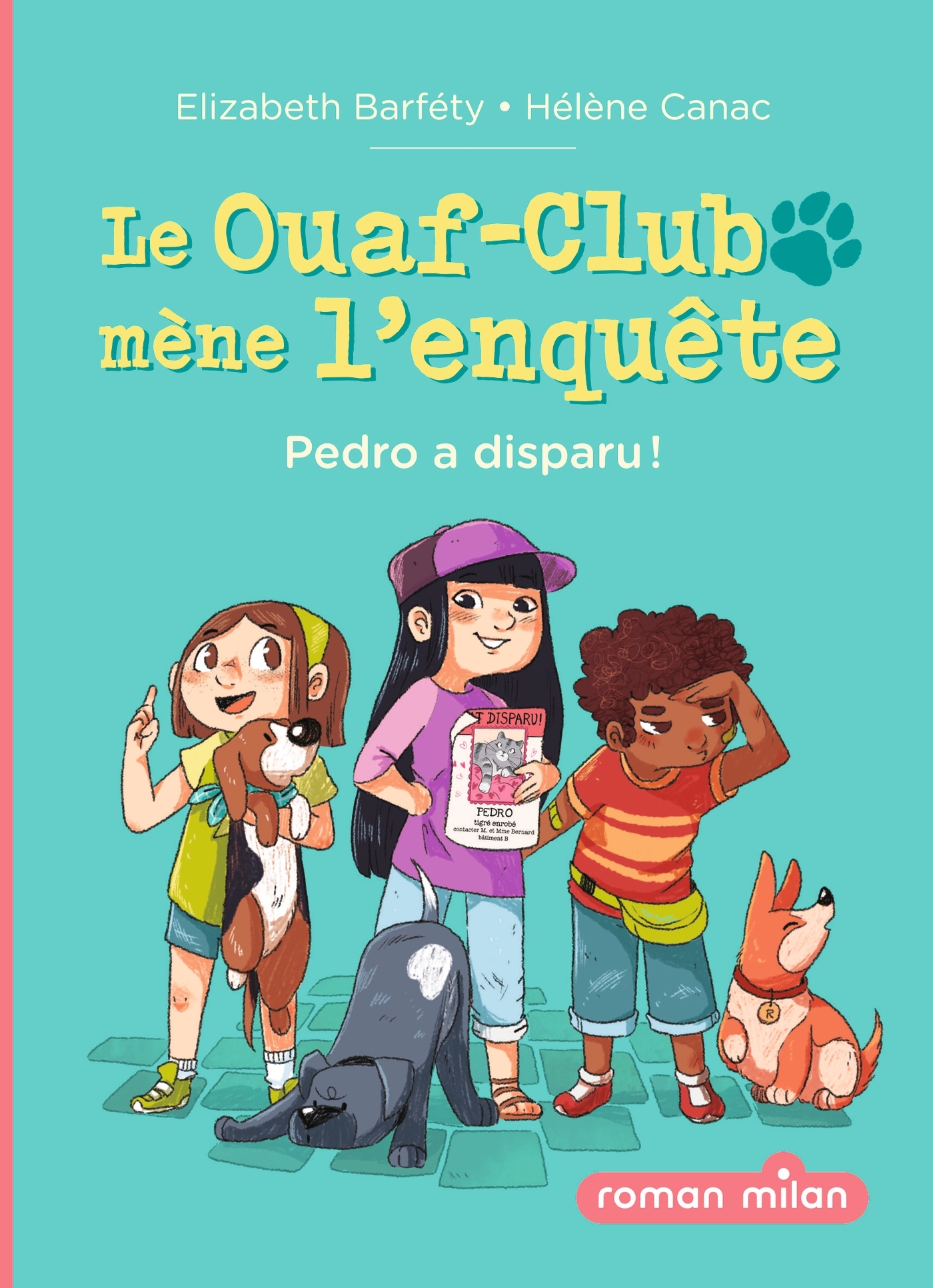 LE OUAF-CLUB MENE L'ENQUÊTE T01 PEDRO A DISPARU