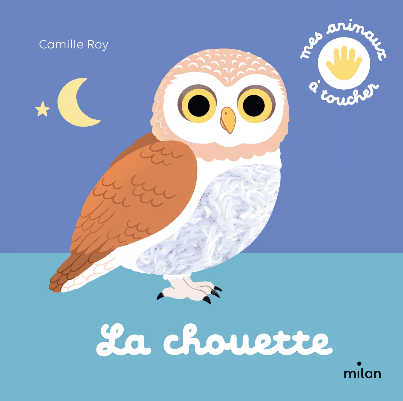 LA CHOUETTE - MES ANIMAUX A TOUCHER
