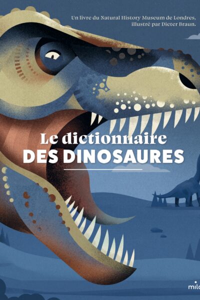 LE DICTIONNAIRE DES DINOSAURES