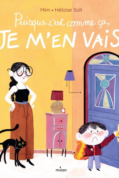 PUISQUE C'EST COMME CA, JE M'EN VAIS !