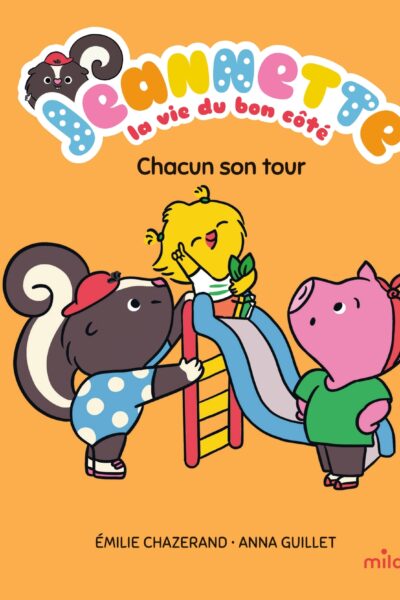 CHACUN SON TOUR - JEANNETTE, LA VIE DU BON CÔTE