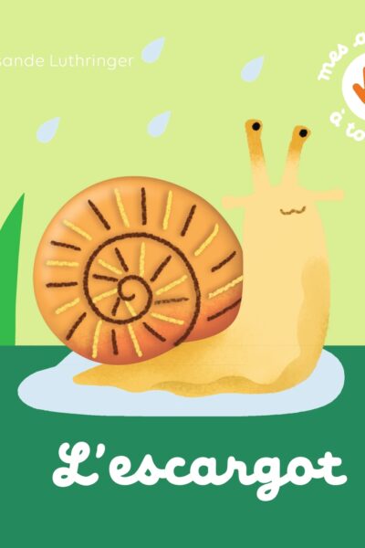 L'ESCARGOT - MES ANIMAUX A TOUCHER