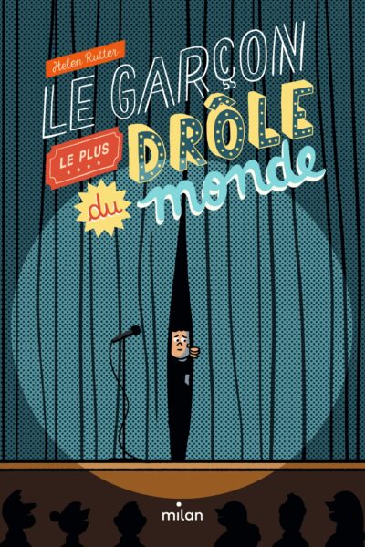LE GARCON LE PLUS DRÔLE DU MONDE