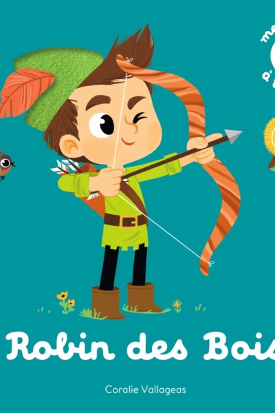 ROBIN DES BOIS - MES CONTES A TOUCHER