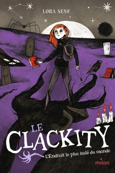 LE CLACKITY, TOME 03 - L'ENDROIT LE PLUS ISOLE DU MONDE