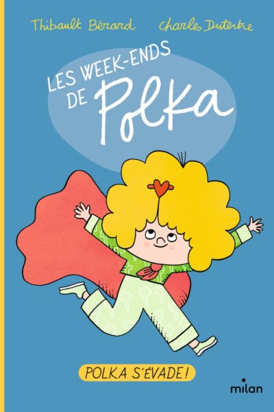LES WEEK-ENDS DE POLKA T02 POLKA S'EVADE