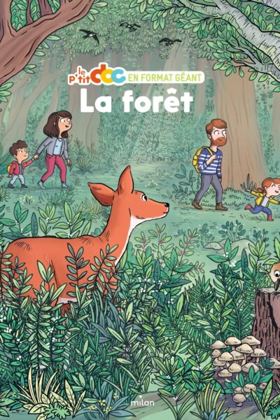 LA FORÊT - LE P'TIT DOC EN FORMAT GEANT
