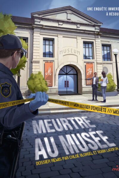 MON DOSSIER D'ENQUÊTE - MEURTRE AU MUSEE