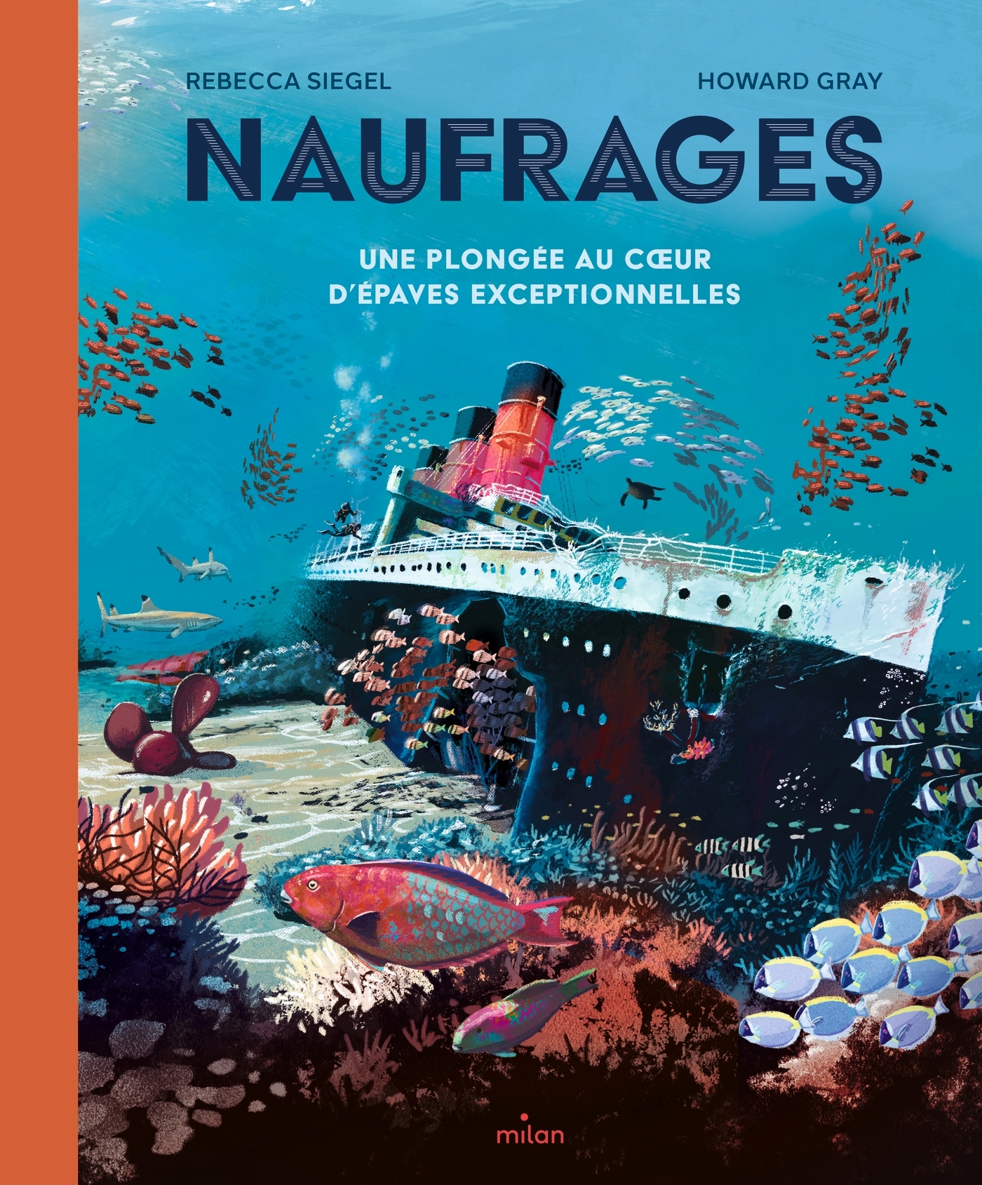 NAUFRAGES - UNE PLONGEE AU COEUR D'EPAVES EXCEPTIONNELLES