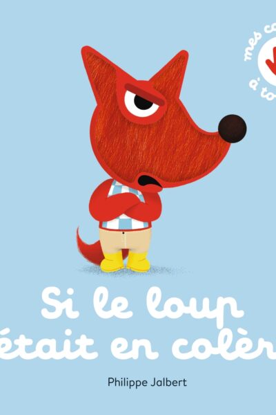 SI LE LOUP ETAIT EN COLERE - MES COMPTINES A TOUCHER