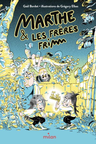 MARTHE ET LES FRERES FRIMM