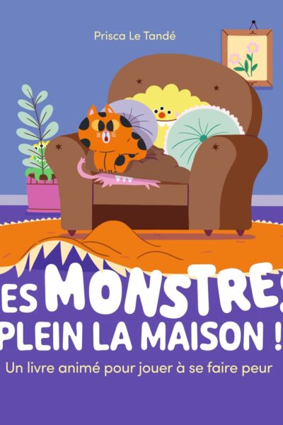 DES MONSTRES PLEIN LA MAISON ! UN LIVRE ANIME POUR JOUER A SE FAIRE PEUR