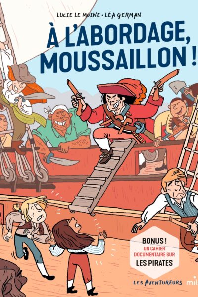 A L'ABORDAGE, MOUSSAILLON !
