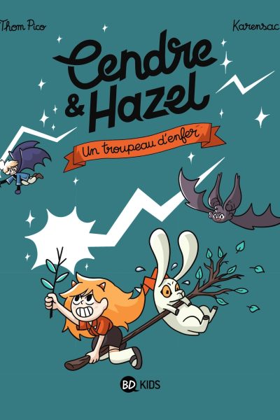 CENDRE ET HAZEL, TOME 05 - UN TROUPEAU D'ENFER